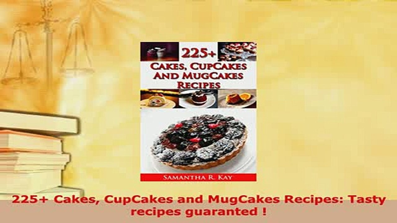 Download  225 Cakes CupCakes and MugCakes Recipes Tasty recipes guaranted  PDF Online