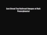 Download East Broad Top Railroad (Images of Rail: Pennsylvania) PDF Online