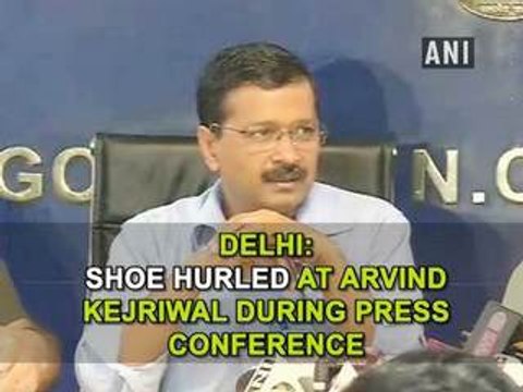 Delhi: Shoe hurled at Arvind Kejriwal during press conference