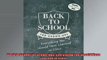 READ book  Back to School for GrownUps Everything You Should Have Learned in Class  DOWNLOAD ONLINE
