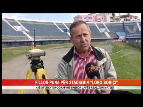 FILLON PUNA PËR STADIUMIN “LORO BORIÇI”
