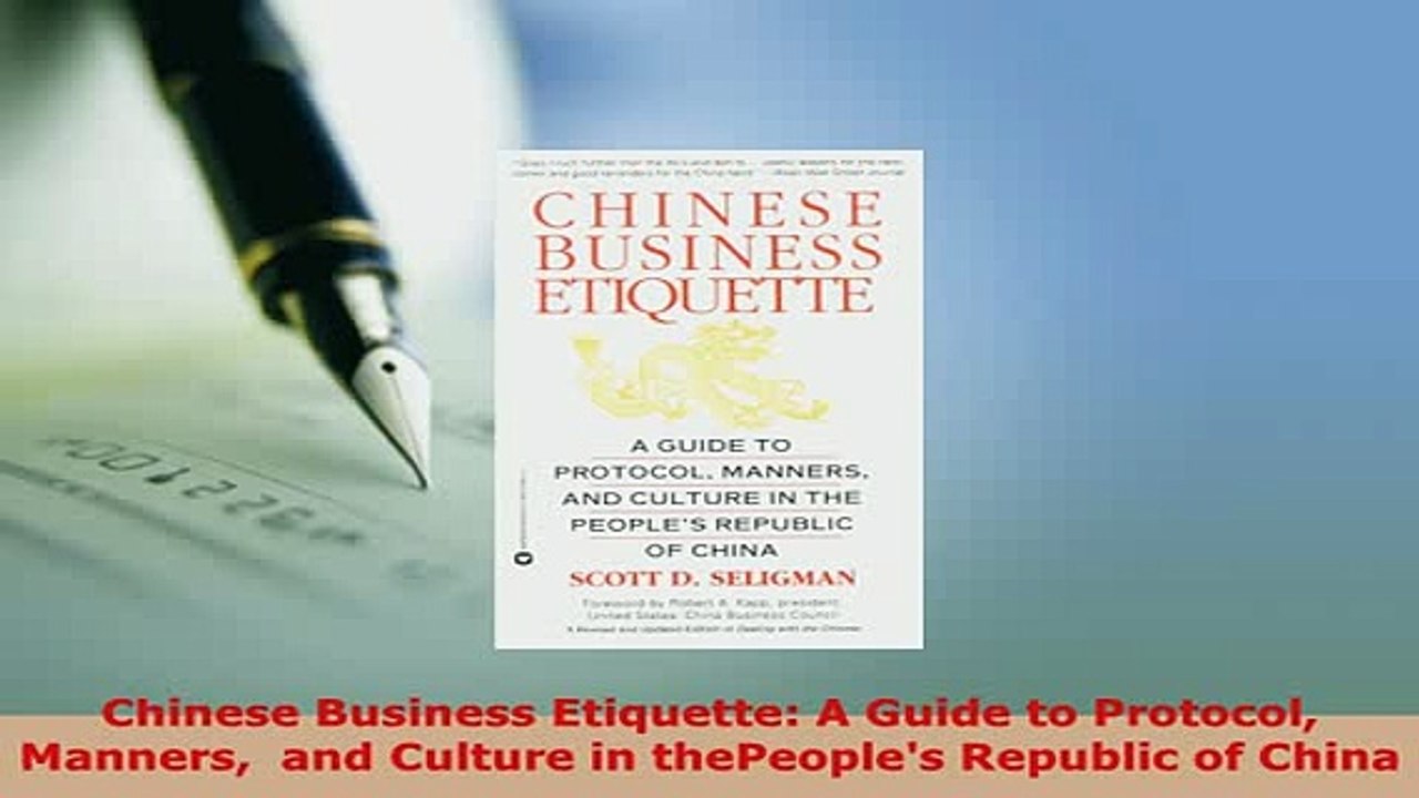 PDF  Chinese Business Etiquette A Guide to Protocol  Manners  and Culture in thePeoples Read Full Ebook