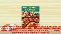 PDF  Freezer Meals Cookbook Daily TimeSaving Recipes for a Month Freezer Meals For The Slow PDF Online
