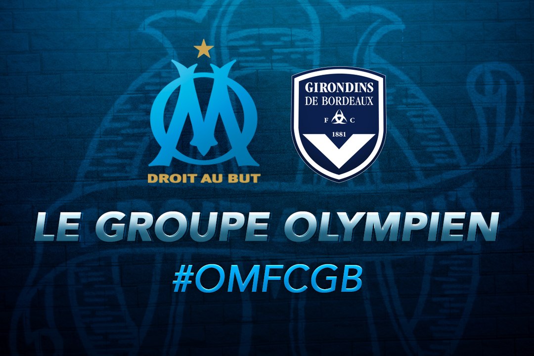 OM-Bordeaux : les 18 Olympiens