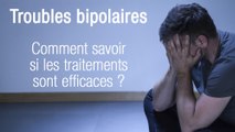 Troubles bipolaires : comment savoir si les traitements sont efficaces ?