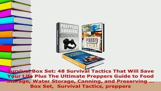 PDF  Survival Box Set 48 Survival Tactics That Will Save Your Life Plus The Ultimate Preppers PDF Full Ebook