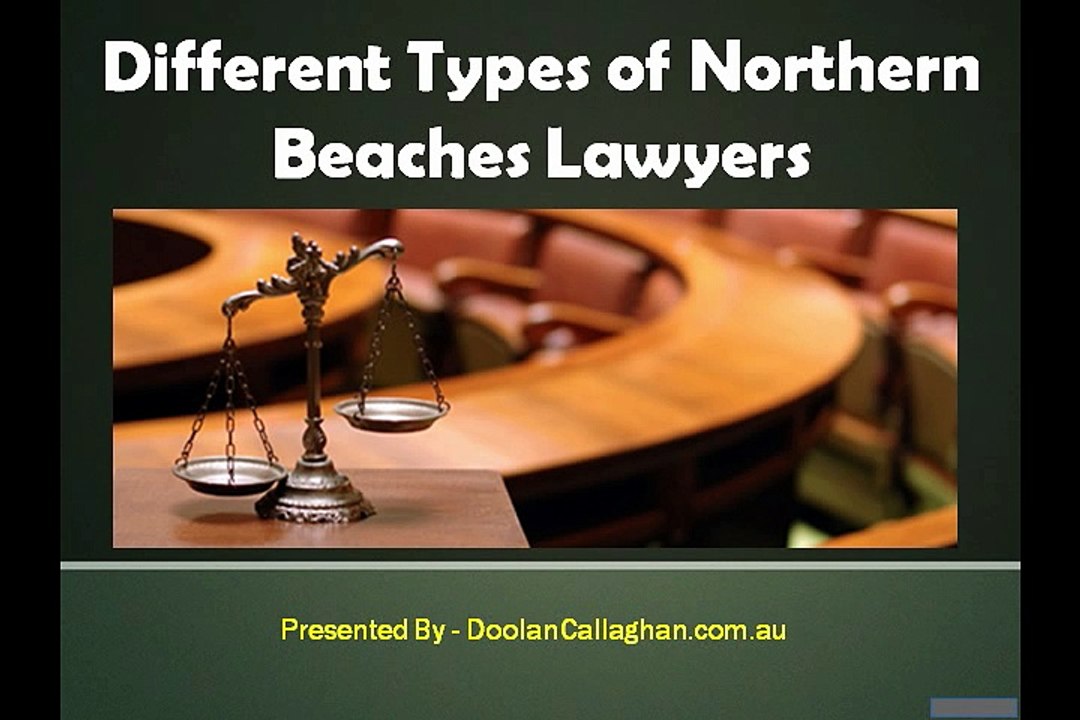 Different Types of Northern Beaches Lawyers