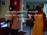 MARCIA GRIFFITHS VOICING- MARK MY WORD- FOR WAYNE LONESOME.wmv