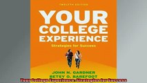 FREE DOWNLOAD  Your College Experience Strategies for Success  DOWNLOAD ONLINE