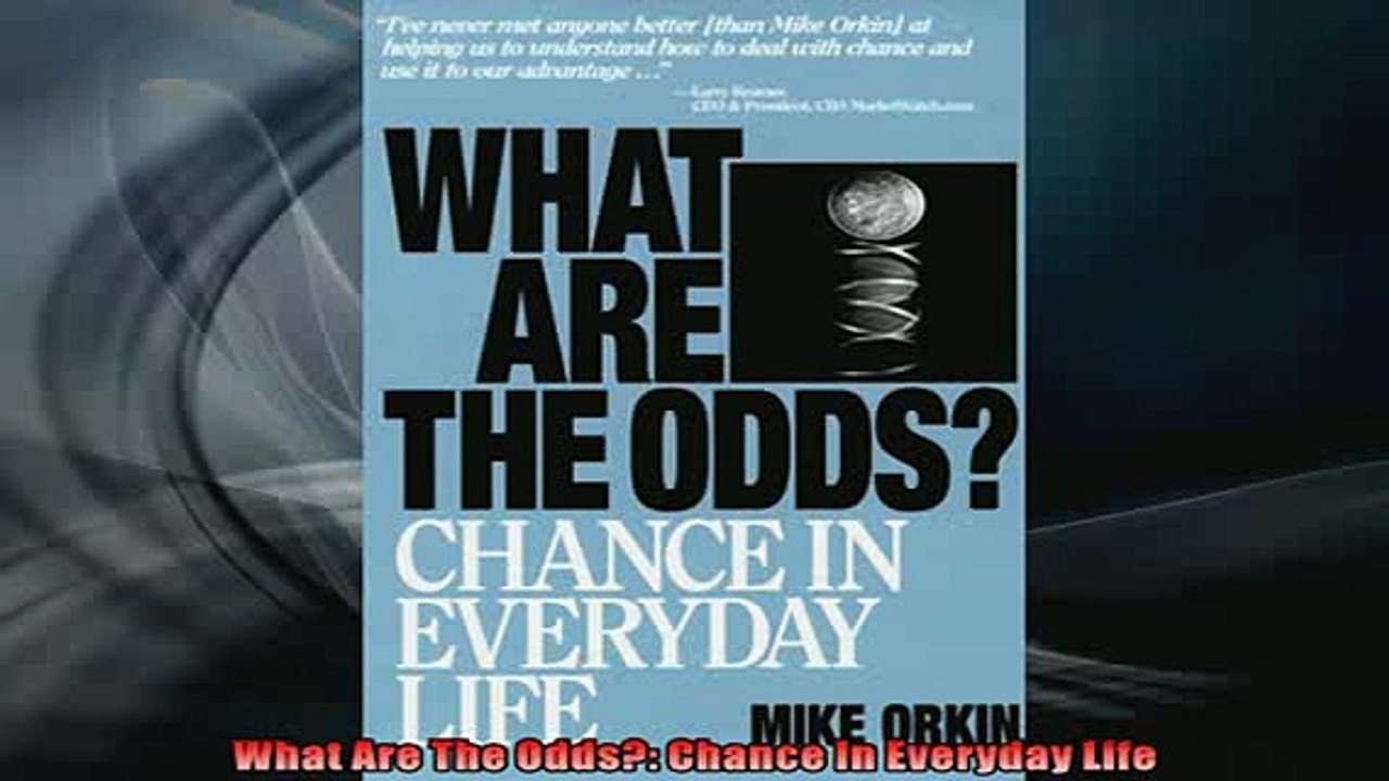 FREE PDF  What Are The Odds Chance In Everyday Life READ ONLINE