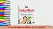 PDF  Blending For Beginners Teach Me Everything I Need To Know About Blending In 30 Minutes Free Books