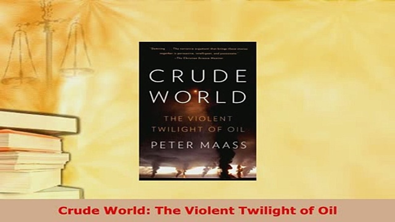 PDF  Crude World The Violent Twilight of Oil Download Full Ebook