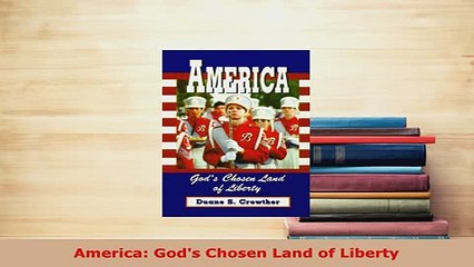 PDF  America Gods Chosen Land of Liberty Free Books