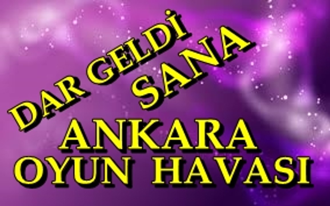 ANKARALI NAMIK DAR GELDİ SANA ANKARA