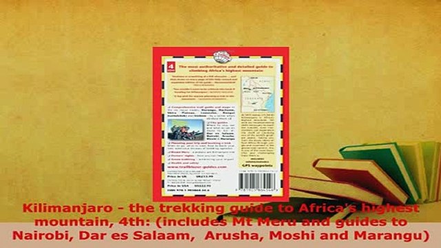 PDF Kilimanjaro the trekking guide to Africas highest mountain 4th includes Mt Meru and Read Full Ebook