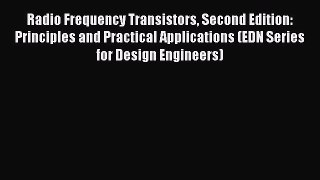 [Read book] Radio Frequency Transistors Second Edition: Principles and Practical Applications