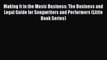 [Read book] Making It in the Music Business: The Business and Legal Guide for Songwriters and