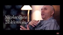 Nicolae guta-zile de la mine dau Super Hit 2016