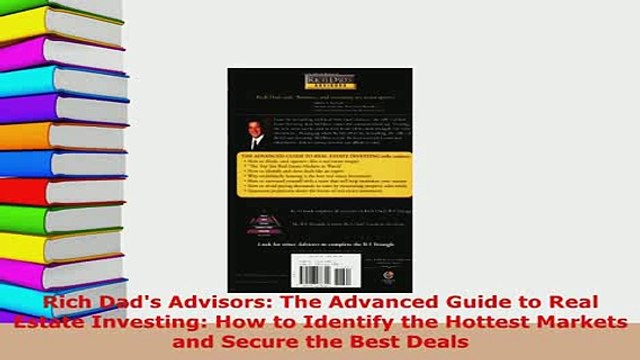 PDF Rich Dads Advisors The Advanced Guide to Real Estate Investing How to Identify the Read Online