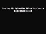 Read Exam Prep: Fire Fighter I And II (Exam Prep (Jones & Bartlett Publishers)) Ebook Free