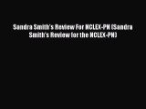 Read Sandra Smith's Review For NCLEX-PN (Sandra Smith's Review for the NCLEX-PN) Ebook Free