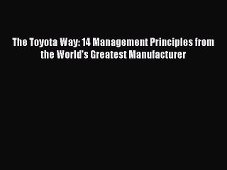 [Read book] The Toyota Way: 14 Management Principles from the World's Greatest Manufacturer