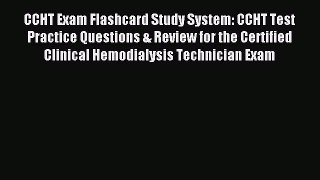 Read CCHT Exam Flashcard Study System: CCHT Test Practice Questions & Review for the Certified