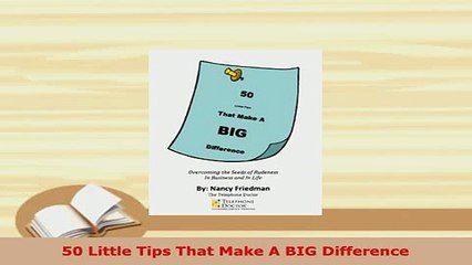 PDF  50 Little Tips That Make A BIG Difference Read Online