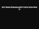 Download Girls' Names Beginning with C (Letter Series Book 5) PDF Online