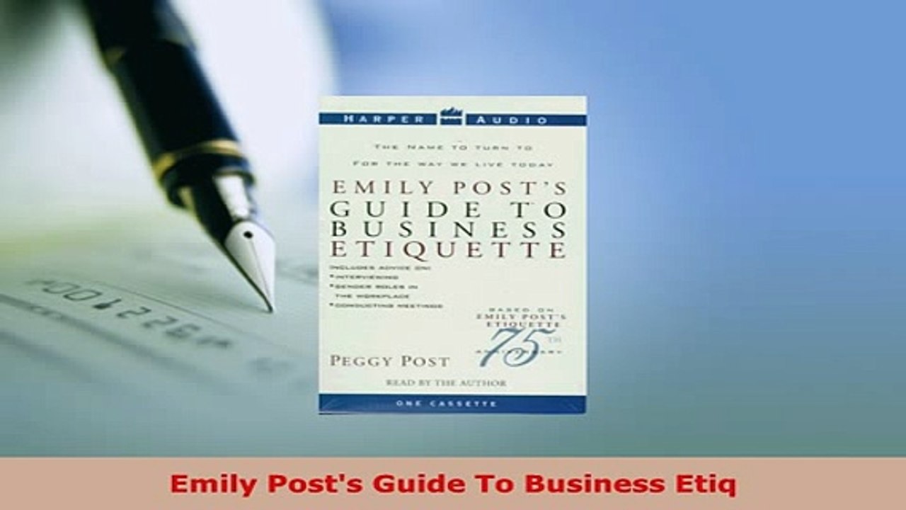PDF  Emily Posts Guide To Business Etiq Read Online