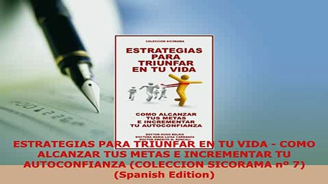 PDF ESTRATEGIAS PARA TRIUNFAR EN TU VIDA COMO ALCANZAR TUS METAS E INCREMENTAR TU Download Online