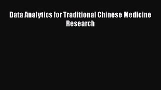 Read Data Analytics for Traditional Chinese Medicine Research Ebook Free
