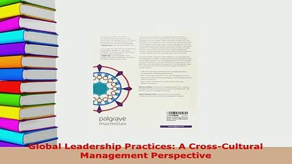 PDF  Global Leadership Practices A CrossCultural Management Perspective Download Online