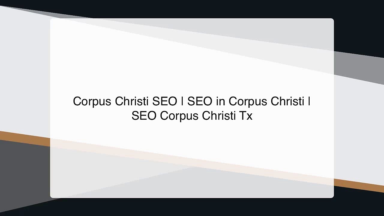 Corpus Christi SEO Choices | Dangers of SEO in Corpus Christi | SEO Agency in Corpus Christi Tx