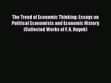 [Read book] The Trend of Economic Thinking: Essays on Political Economists and Economic History