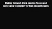 [Read book] Making Telework Work: Leading People and Leveraging Technology for High-Impact