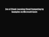 Read Zen of Cloud: Learning Cloud Computing by Examples on Microsoft Azure Ebook Online