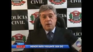 ABSURDO-MENOR MATA VIGILANTE SEM DÓ