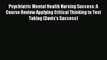 Read Psychiatric Mental Health Nursing Success: A Course Review Applying Critical Thinking
