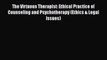 [Read book] The Virtuous Therapist: Ethical Practice of Counseling and Psychotherapy (Ethics