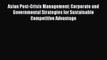 [Read book] Asian Post-Crisis Management: Corporate and Governmental Strategies for Sustainable