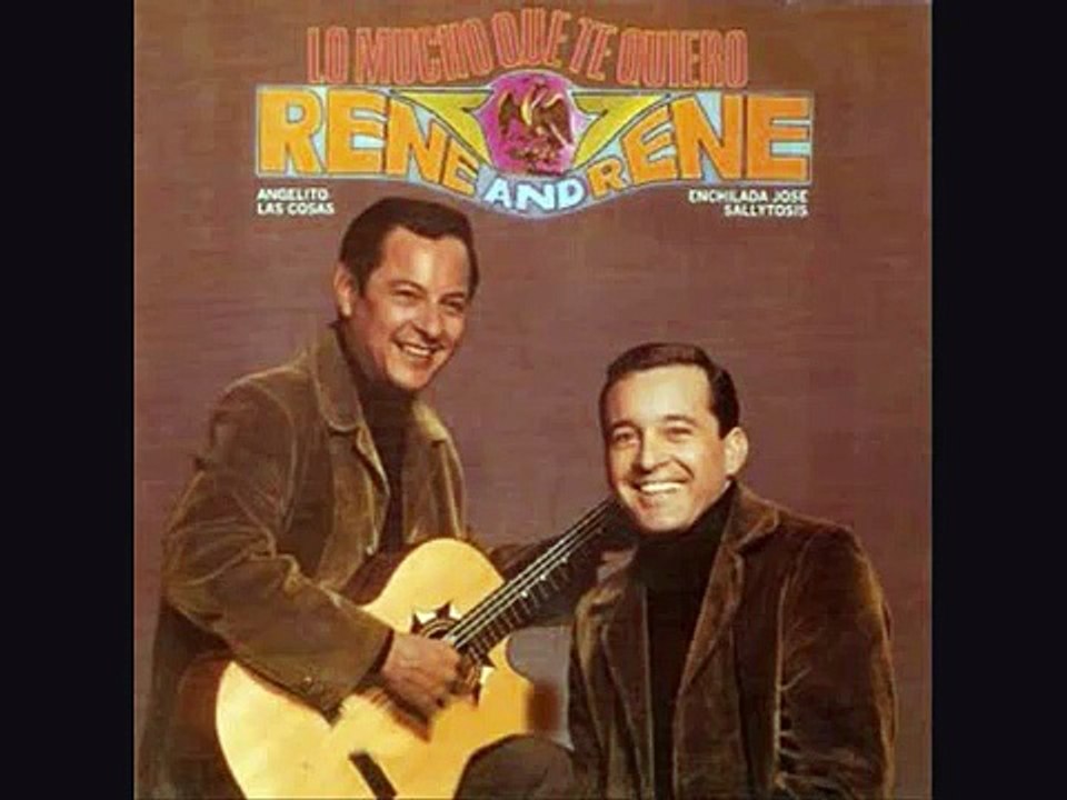 Rene y Rene - Lo Mucho Que Te Quiero
