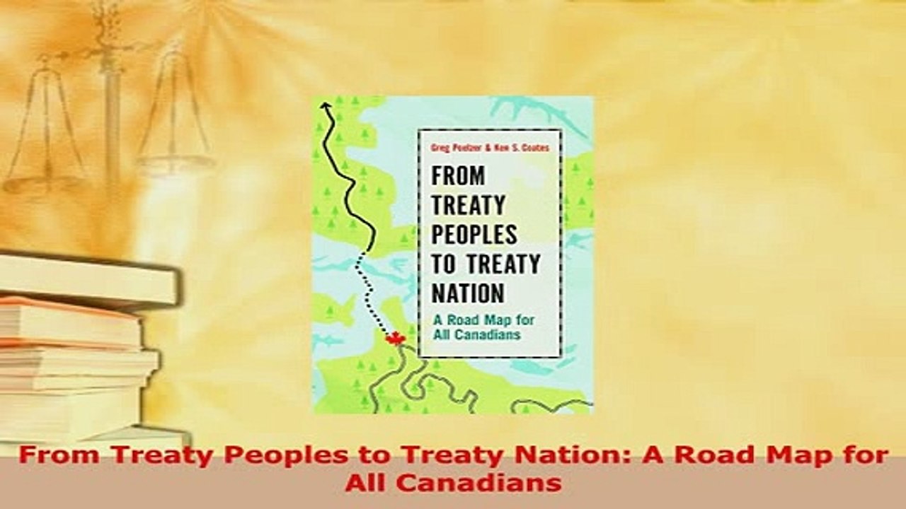 PDF  From Treaty Peoples to Treaty Nation A Road Map for All Canadians Free Books