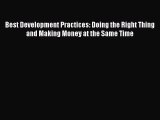 [Read book] Best Development Practices: Doing the Right Thing and Making Money at the Same