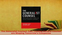 PDF  The Generalist Counsel How Leading General Counsel are Shaping Tomorrows Companies  Read Online