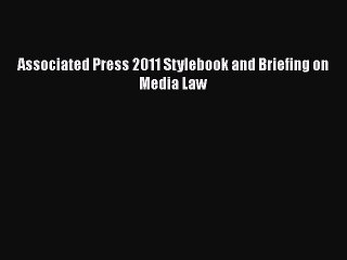 Download Associated Press 2011 Stylebook and Briefing on Media Law  EBook