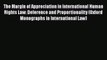 PDF The Margin of Appreciation in International Human Rights Law: Deference and Proportionality
