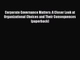 [Read book] Corporate Governance Matters: A Closer Look at Organizational Choices and Their