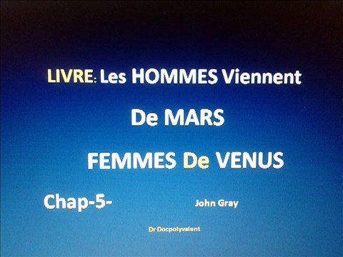les hommes viennent de mars et femmes de venus-LIVRE-EXTRAIT-chap5 I OBJECTIF 9999 LIVRES