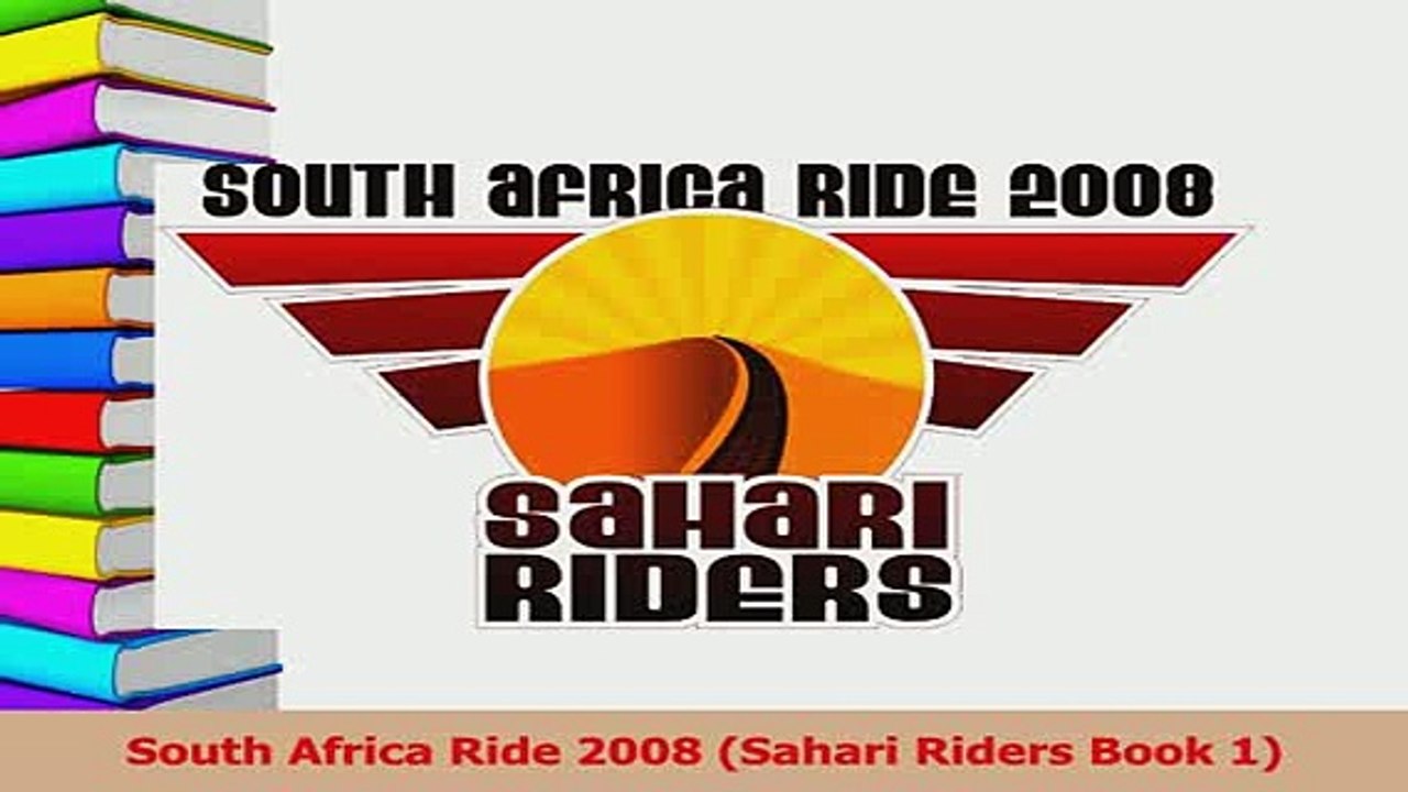 Read  South Africa Ride 2008 Sahari Riders Book 1 Ebook Free
